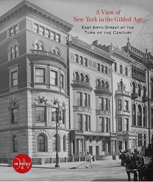 <b>Dahesh <i>In Focus</i> Series</b><br>A View of New York in the Gilded Age: East 64th Street at the Turn of the Century