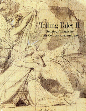Telling Tales II: Religious Images in 19th-century Academic Art